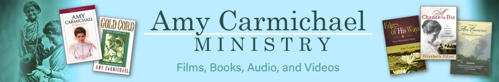 Amy Carmichael Ministry